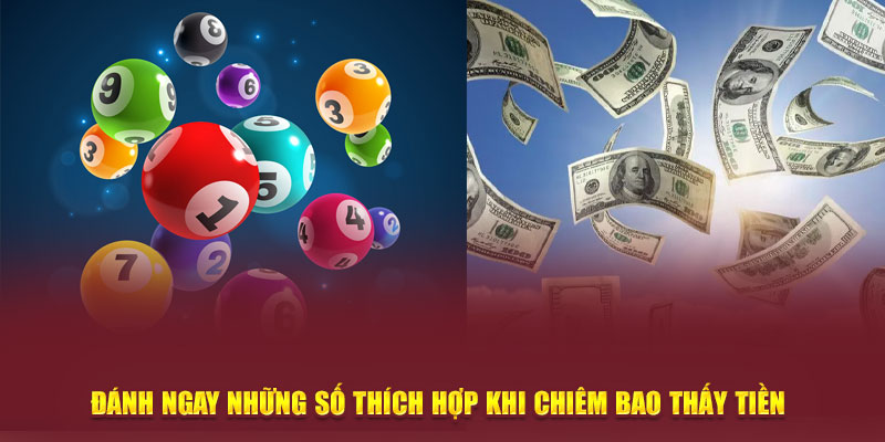 Đánh ngay những số thích hợp khi chiêm bao thấy tiền