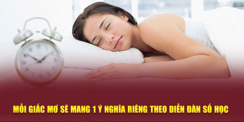 Mỗi giấc mơ sẽ mang 1 ý nghĩa riêng theo Diễn đàn số học