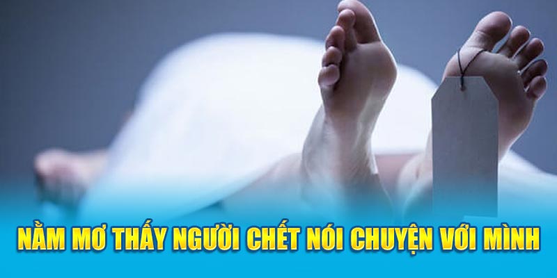 Mộng thấy nói chuyện với người đã mất