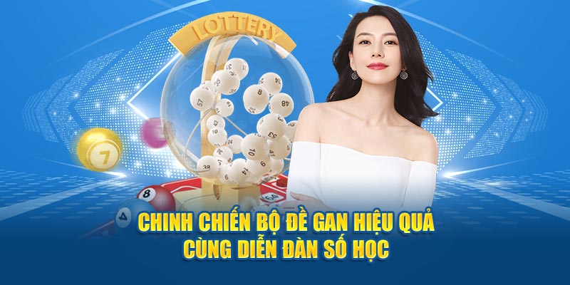 Bộ Đề Gan Diễn Đàn Số Học - Nhận Xổ Số Thưởng Khủng