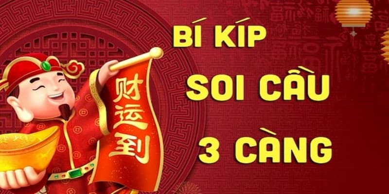 Bí kíp soi cầu ba càng miền Bắc